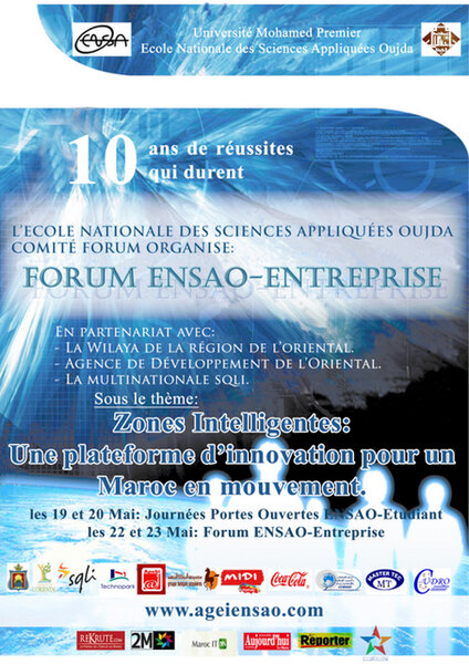 Oujda : Forum ENSAO 2009 / Zones intelligentes: Une plateforme d&rsquo;innovation pour un Maroc en mouvement