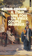 Il était une fois un vieux couple heureux : un roman inachevé