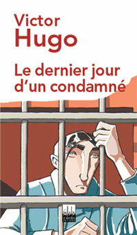 Arguments contre la peine de mort dans – Le dernier jour d\&rsquo;un condamné