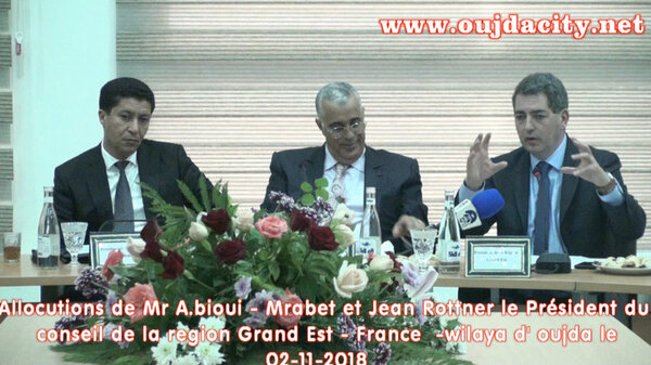allocution de Mr Jean Rottner le Président du Conseil de la région Grand Est au siège de la wilaya d&rsquo; oujda – VIDEO
