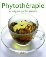 La phytothérapie ou médecine par les plantesles principales façons de préparer