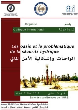 «Les oasis et la problématique de la sécurité hydrique» Objet d’un Colloque international à Rabat 