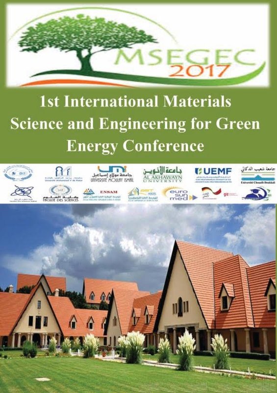 La 1ère Conférence Internationale sur : « La Science des Matériaux et Ingénieries pour l’Energie Verte » Du 08 au 12 mai 2017 à Ifrane