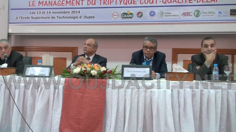 VIDEOS-EST oujda / le colloque international sur le théme : Le Développement des entreprises et des organisations via le management du triptyque COUT-QUALITE-DELAI